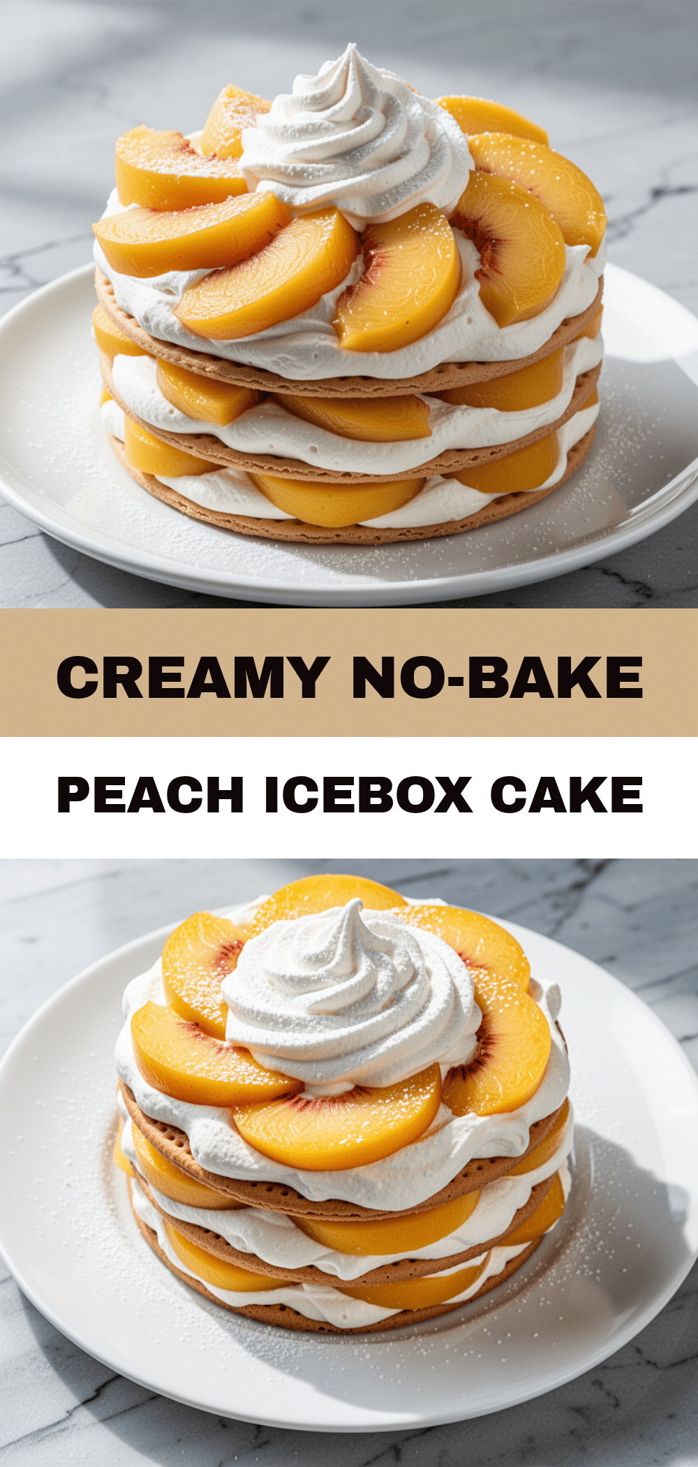 No-Bake Peach Icebox Cake: 5-Min Easy Summer Dessert 5 no-bake peach icebox cake recipe