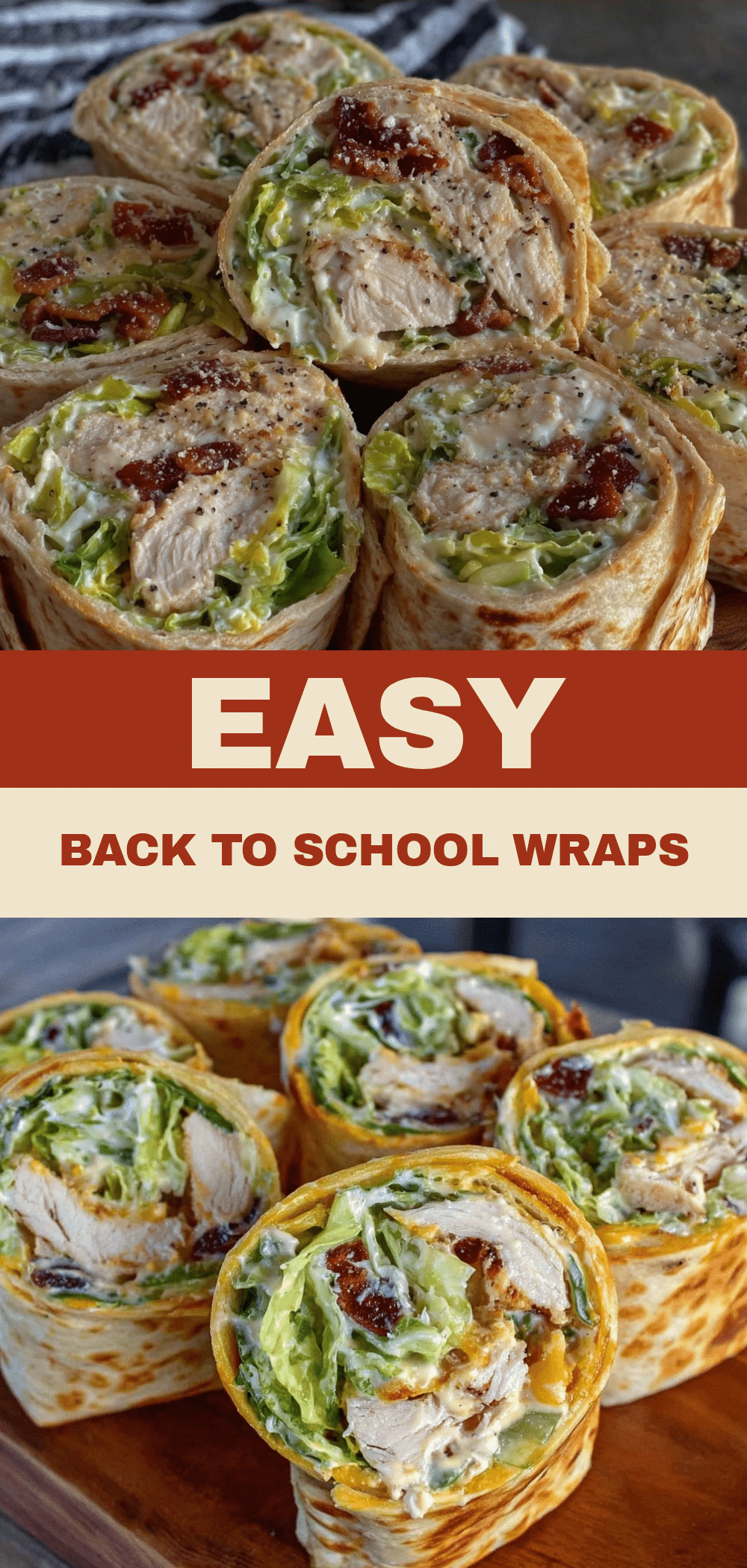 Back to School Chicken Caesar Wraps: 10 Mins 5 Back to School Chicken Caesar Wraps recipe