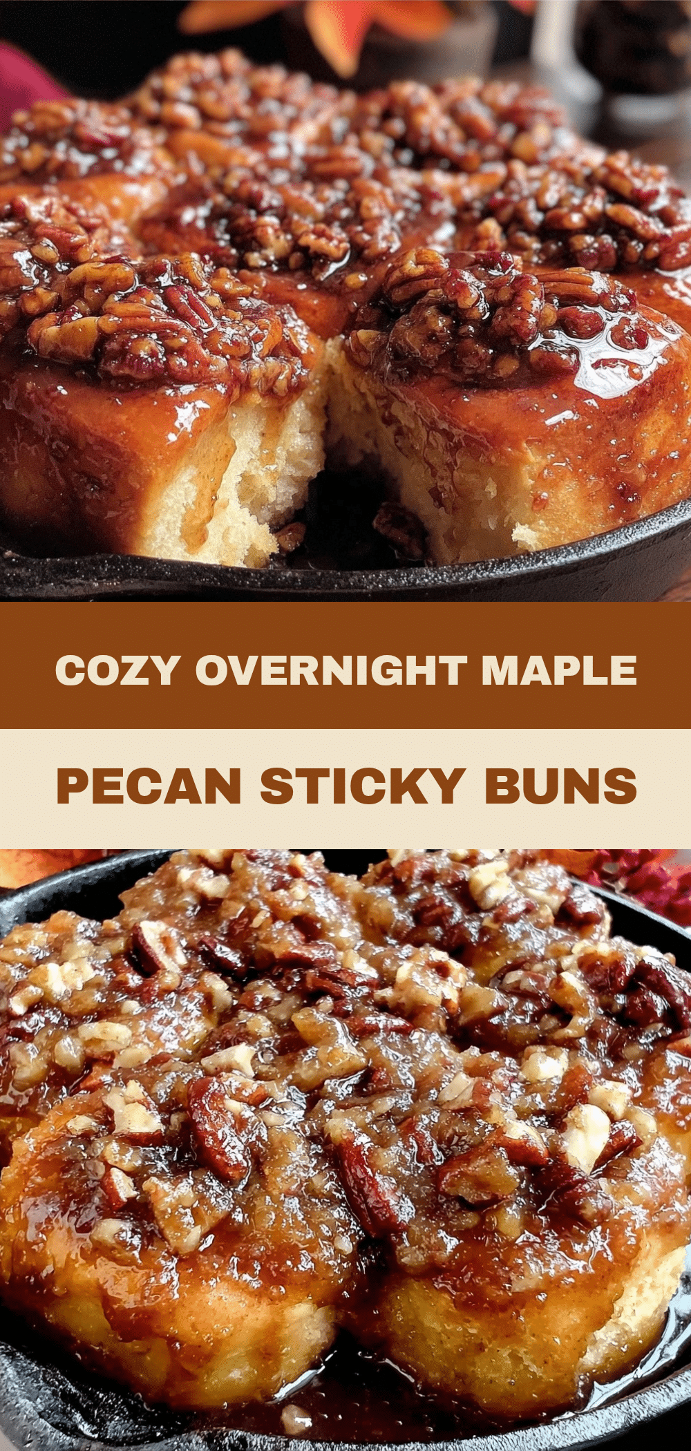 Fall Maple Pecan Sticky Buns: Easy Brunch Recipe 5 fall maple pecan sticky buns recipe