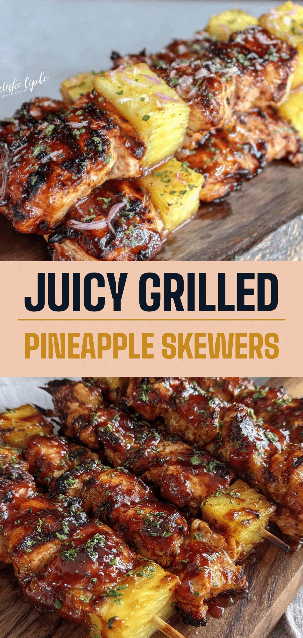Grilled Pineapple BBQ Chicken Skewers: Best Summer Party Appetizer 5 Grilled Pineapple BBQ Chicken Skewers recipe